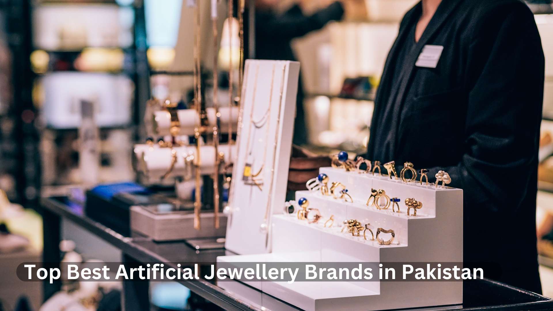 Top 10 Best Artificial Jewellery Brands in Pakistan